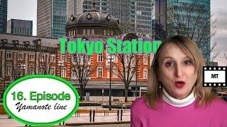 Tokyo Station Japan | Along the Yamanote Line