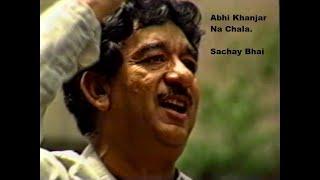 Abhi Khanjar Na Chala Sachay Bhai Home Program 1985 Vol 2