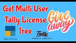 Giveaway of Tally Multi-User License Free | New Tally Prime