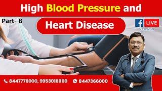 High Blood Pressure and Heart Disease (Facebook Live: Part - 8) | Dr. Bimal Chhajer | Saaol