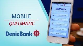 DenizBank Mobile Queumatic