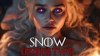 SNOW - EPISODE 2 | Between Light and Shadow  | Game of Thrones Sequel Series | HBO Max