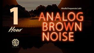 Analog Brown Noise | Rich Background Noise for Studying | Awake Focus Mode for Students