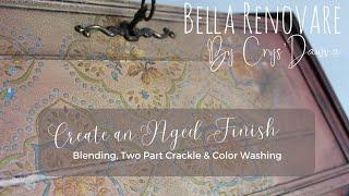 Aged Furniture Transformation - Blending Paint, Crackle and Color Washing!