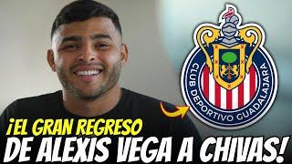 ¡EL HIJO PRÓDIGO! ALEXIS VEGA REGRESA al REBAÑO SAGRADO | ultimas noticias del chivas hoy