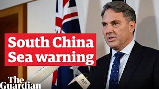 Australian defence minister Richard Marles warns of increased militarisation in South China Sea