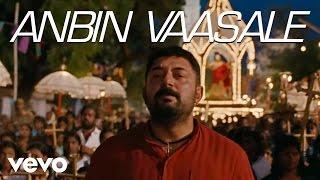 Kadal - Anbin Vaasale Video | A.R. Rahman