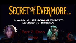 Retro Raven Games- Secret of Evermore (part 7)