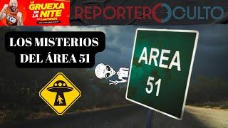 LOS MISTERIOS DEL ÁREA 51 - EXA FM LA GRUEXA CON EL REPORTEROCULTO