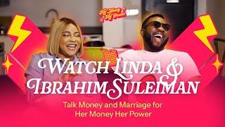 Linda Ejiofor & Ibrahim Suleiman talk marriage and money on #HerMoneyHerPower