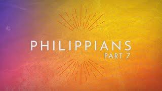 Living Word Church |Philippians Part 7 |11:30am Livestream