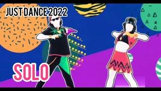 solo Just dance 2022 fitted by clean bandit ft demi lovato