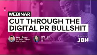 Cut through the digital PR bullshit