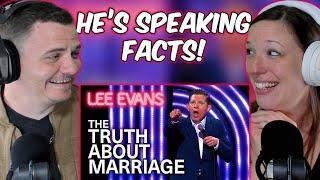 THE TRUTH ABOUT MARRIAGE! Lee Evans (REACTION)