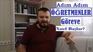 Göreve Nasıl Başlayacaksınız? Adım Adım Öğretmenlerin Göreve Başlaması ve Sonrası