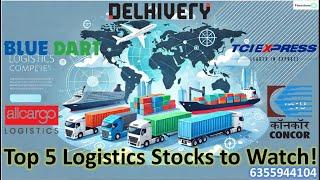 Top 5 Logistics Stocks to Watch in 2025!  From Trucks to Skies: Logistics Unleashed!