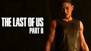 The Last Of Us Part II Trailer #2 | Paris Games Week 2017