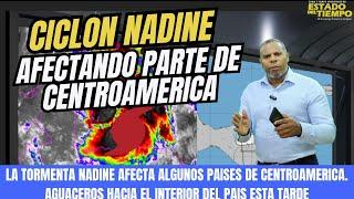 19 DE OCTUBRE. LA TORMENTA NADINE SE FORTALECE Y SIGUE AFECTANDO CENTROAMERICA.