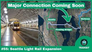 Major Transit Expansions Coming To Seattle