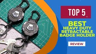 The 5 Best Heavy Duty Retractable Badge Holder of 2025 [ Reviews ]