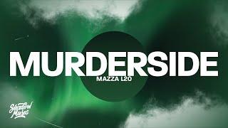 Mazza L20 - Murderside