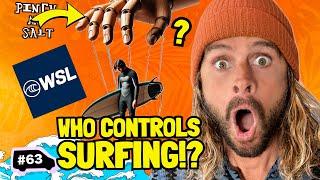 Who's Actually CONTROLLING Surfing? | Pinch My Salt | #63