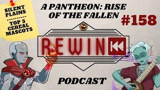 Pantheon: Rise of the Fallen - REWIND #158 - Draq & Dymlos - Pantheon Podcast - Early Access