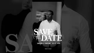 Save the Date Vestine & Idrissa #couple #love #viralvideo #shortvideo #shortsvideo #shorts