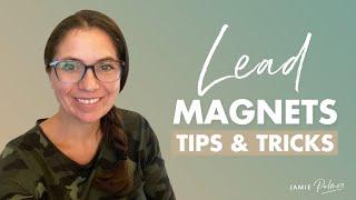 Lead Magnet Tips and Tricks for 2021