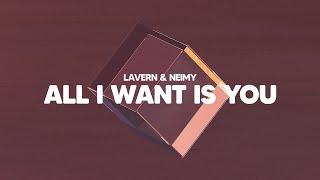 LAVERN ft. NEIMY - All I Want Is You (Official Visualizer)