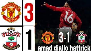  Southampton vs Manchester United 1-3 amad diallo hattrick | Premier League Highlights & Goals