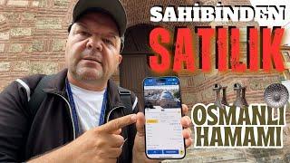 SAHİBİNDEN SATILIK OSMANLI HAMAMI / Bursa Kayıhan Hamamı / Talha Uğurluel