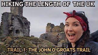 JOHN O GROATS TRAIL | pt.1 | Starting my longest solo hike ever | The Long Walk Home Series ep.1