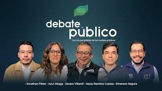 Debate Público | 19 Noviembre 2024