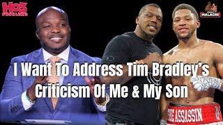 Brian Norman Sr FIRES BACK at Tim Bradley's Boxing Dad's Criticism!