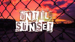 until sunset (prod. Charlie Mixwelh & Tim Nihan)