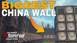 I made the biggest china wall in Last Island of Survival