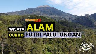 Wisata Alam dan Camping Ground Curug Putri Palutungan | Kondisinya Terkini 2024