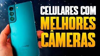 5 CELULARES COM AS MELHORES CÂMERAS para COMPRAR em 2024