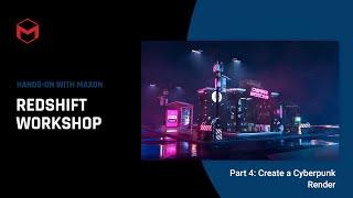 #HOWMaxon Intro to Redshift: Cyberpunk Renders