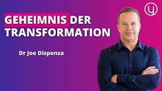 SO transformierst du DEIN LEBEN - Dr Joe Dispenza