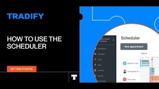 How To Use the Tradify Scheduler