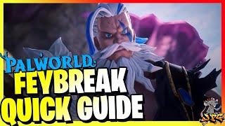 PALWORLD FEYBREAK UPDATE Quick Guide! How To Get Chromite! New Pal Research, Expeditions And More!