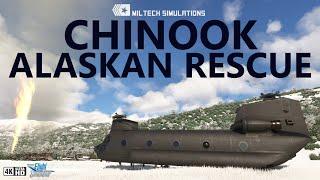 Miltech CH47D Chinook - Alaskan Rescue in MSFS [4K]