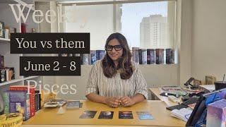PISCES " Watch this before you choose to react or respond to this situation " 2 - 8 June 2025