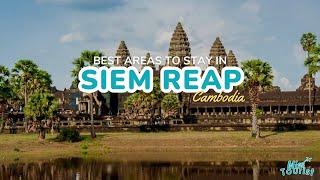  Where to Stay in Siem Reap: Explore Top Hotels Near Angkor Wat + Map! ️