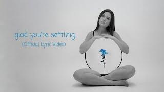 Jessica Baio - glad you're settling (Lyric Video)