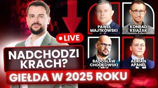 Nadchodzi krach? Giełda w 2025 roku! | Apanel, Książak, Majtkowski, Chodkowski