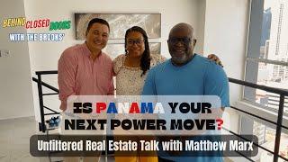 Ep 068: Is Panama City Your Next Power Move? Unfiltered Real Estate Talk with Matthew Marx
