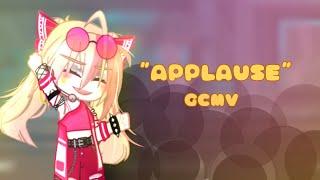 Applause「 GCMV 」°Gacha Club Music Video°